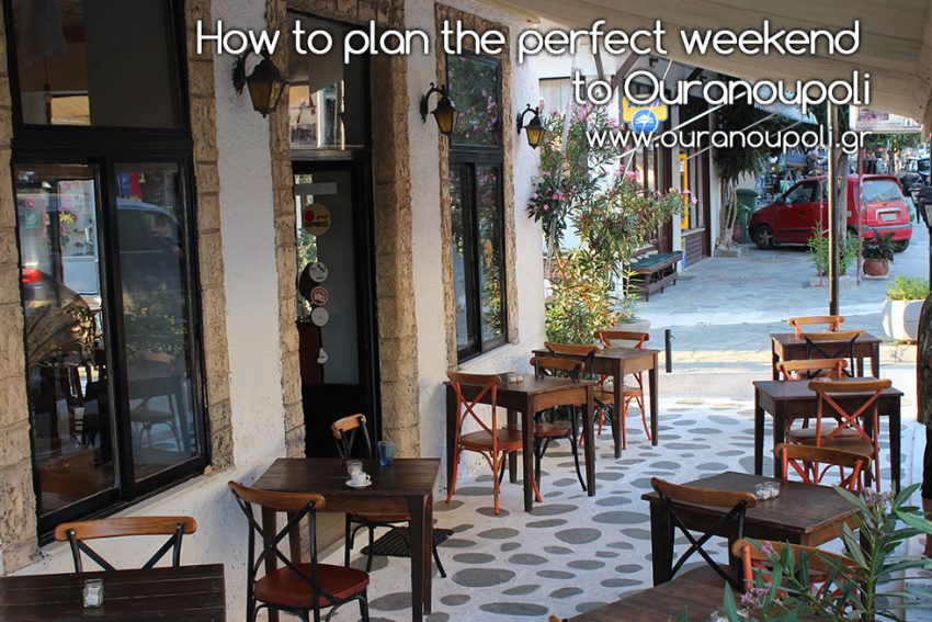 How to plan the perfect weekend to Ouranoupoli